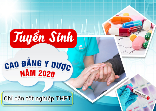 Tuyển sinh Cao đẳng Y Dược năm 2020